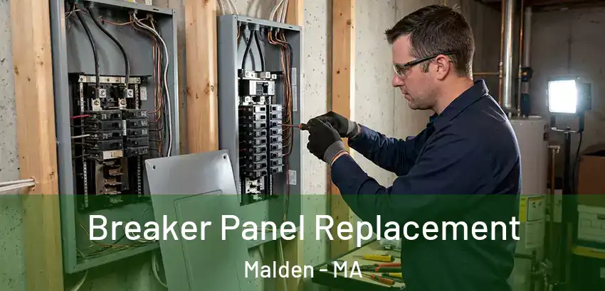  Breaker Panel Replacement Malden - MA