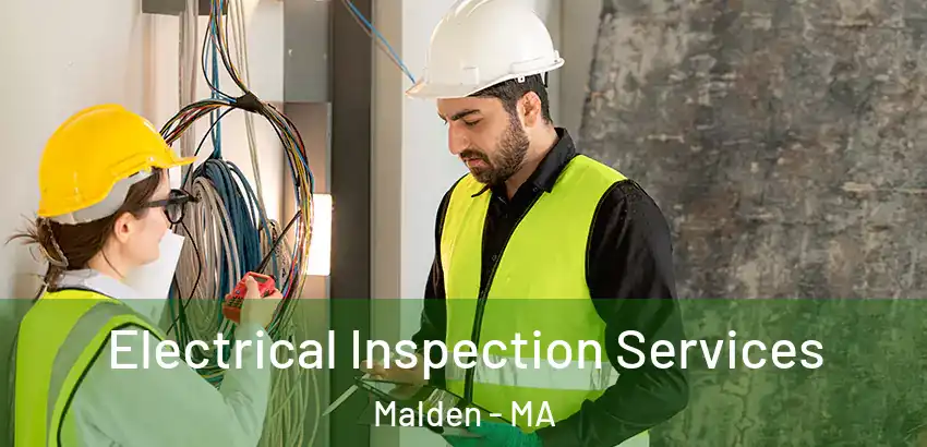  Electrical Inspection Services Malden - MA