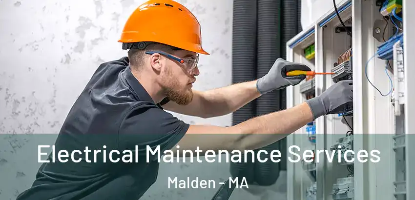  Electrical Maintenance Services Malden - MA