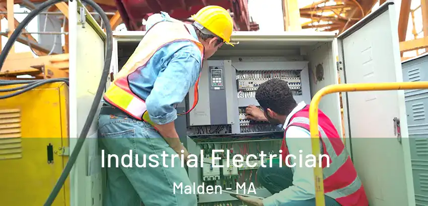  Industrial Electrician Malden - MA