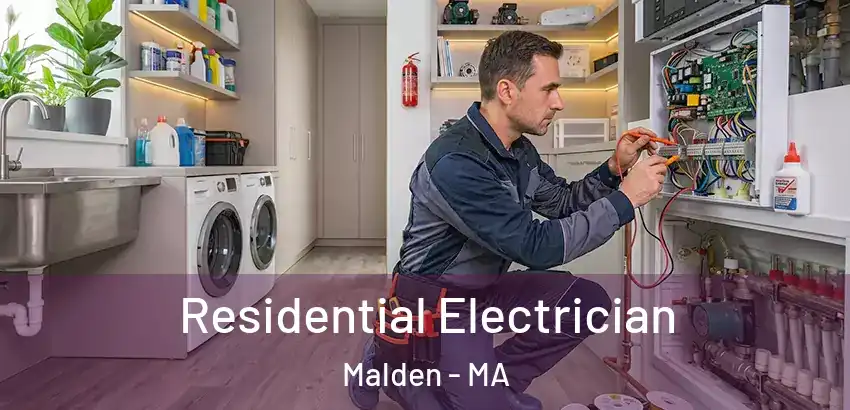  Residential Electrician Malden - MA